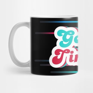 Good Times Mug